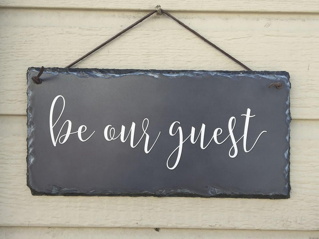 Custom "Be Our Guest" Slate Plaque